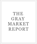 The Gray Market Report, November 6, 2009